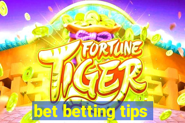 bet betting tips